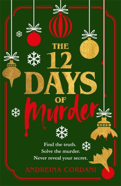 The Twelve Days of Murder: The perfect festive whodunnit to gift this Christmas - Andreina Cordani - Books - Bonnier Books Ltd - 9781804182772 - September 12, 2024