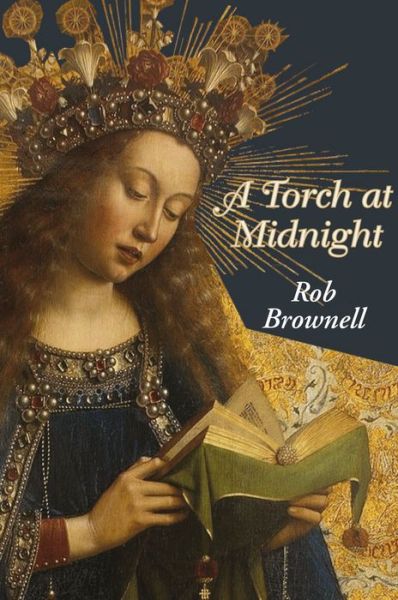 A Torch at Midnight: A Study of Ruskin's The Seven Lamps of Architecture - Robert Brownell - Books - Pallas Athene Publishers - 9781843680772 - November 6, 2017