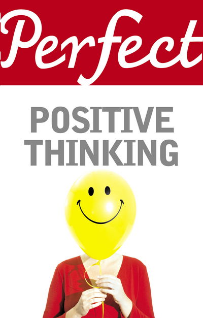 Cover for Lynn Williams · Perfect Positive Thinking (Paperback Book) (2015)