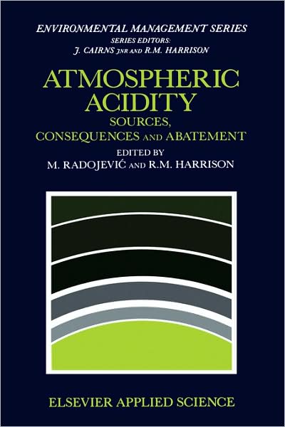 Cover for M Radojevic · Atmospheric Acidity: Sources, consequences and abatement (Hardcover Book) [1993 edition] (1992)