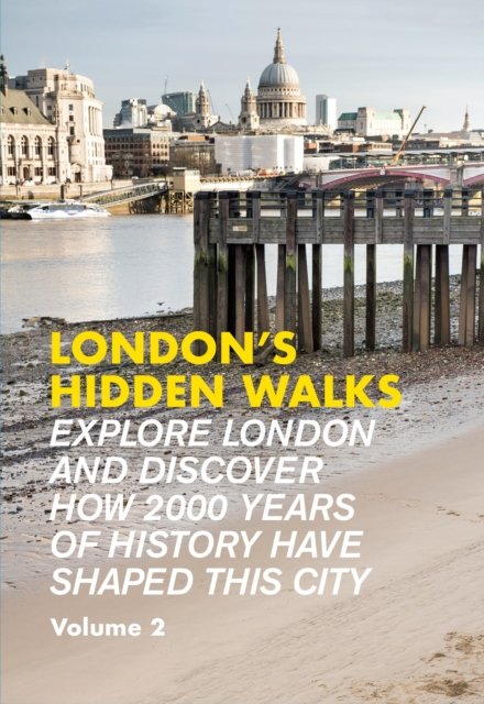 Stephen Millar · London's Hidden Walks Volume 2 - London's Hidden Walks (Taschenbuch) (2024)