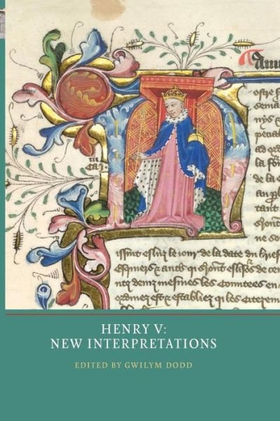 Cover for Gwilym Dodd · Henry V: New Interpretations (Taschenbuch) (2018)