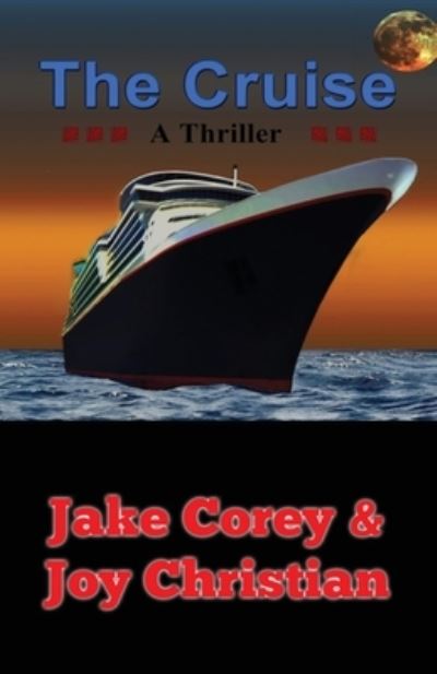 The Cruise - Jake Corey - Livros - Fiction4all - 9781904086772 - 2 de abril de 2016