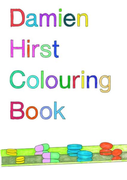 Cover for Damien Hirst · Damien Hirst: Colouring Book (Paperback Bog) (2017)