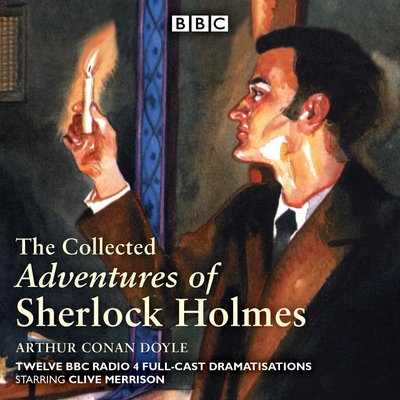 Cover for Arthur Conan Doyle · The Adventures of Sherlock Holmes: BBC Radio 4 full-cast dramatisations (Lydbog (CD)) [Unabridged edition] (2014)