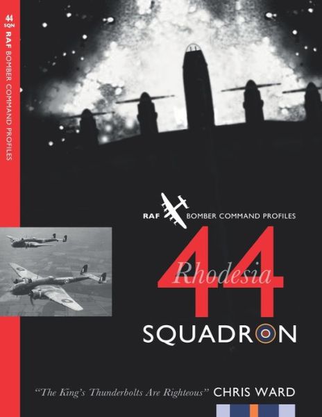 Cover for Chris Ward · 44 (Rhodesia) Squadron - Bomber Command Squadron Profiles (Paperback Book) (2021)