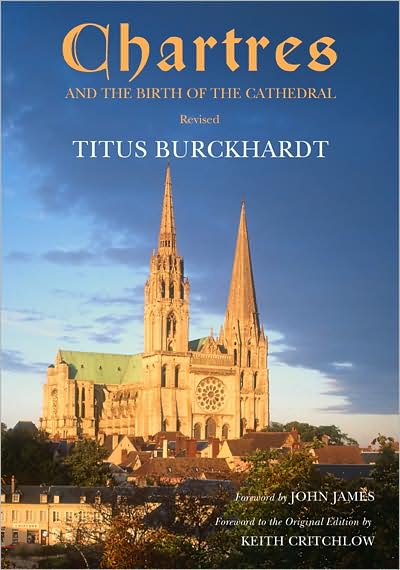 Cover for Titus Burckhardt · Chartres and the Birth of the Cathedral (Paperback Book) [Revised edition] (2010)