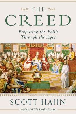 Cover for Scott Hahn · The Creed (Hardcover Book) (2016)