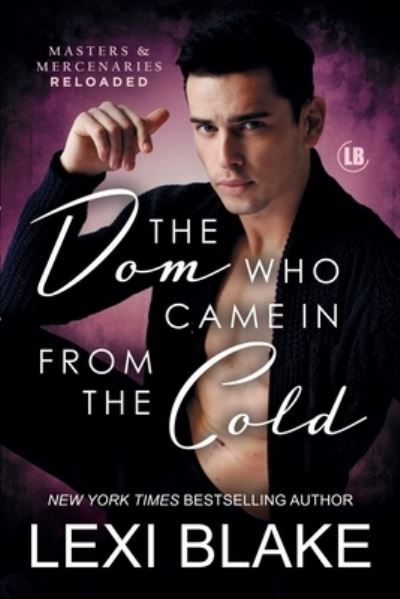 Cover for Lexi Blake · The Dom Who Came in from the Cold (Book) (2023)