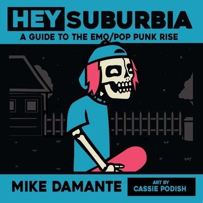 Cover for Mike Damante · Hey Suburbia! (Book) (2021)