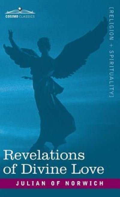 Cover for Julian Of Norwich · Revelations of Divine Love (Hardcover Book) (2007)