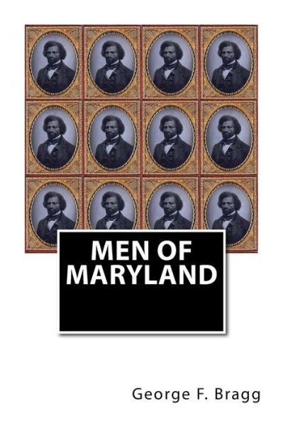 Cover for George F Bragg · Men of Maryland (Paperback Book) (2017)