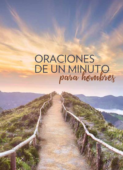 Oraciones de un minuto para hombres / One Minute Prayers for Men - Harvest House Publishers - Books - Penguin Random House Grupo Editorial (US - 9781949061772 - May 21, 2019