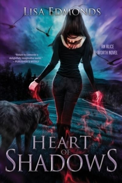 Cover for Lisa Edmonds · Heart of Shadows - Alice Worth (Paperback Book) (2020)