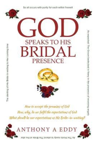 Cover for Anthony A Eddy · GOD Speaks to His Bridal Presence (Paperback Book) (2020)