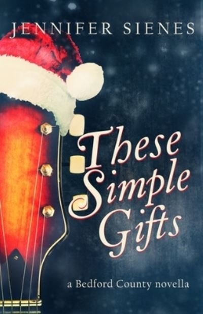 Cover for Jennifer Sienes · These Simple Gifts (Book) (2022)