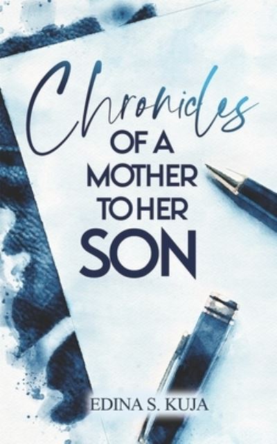 Cover for Amazon Digital Services LLC - KDP Print US · Chronicles of a Mother to Her Son (Paperback Book) (2021)