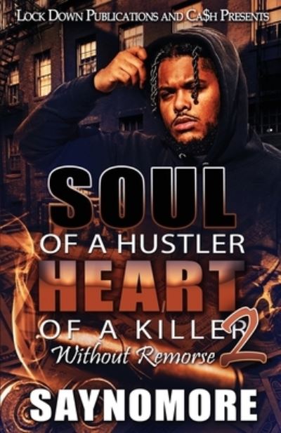 Cover for Saynomore · Soul of a Hustler, Heart of a Killer 2 (Book) (2022)