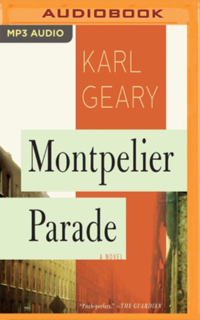 Montpelier Parade - Karl Geary - Music - AUDIBLE STUDIOS ON BRILLIANCE - 9781978614772 - April 10, 2018