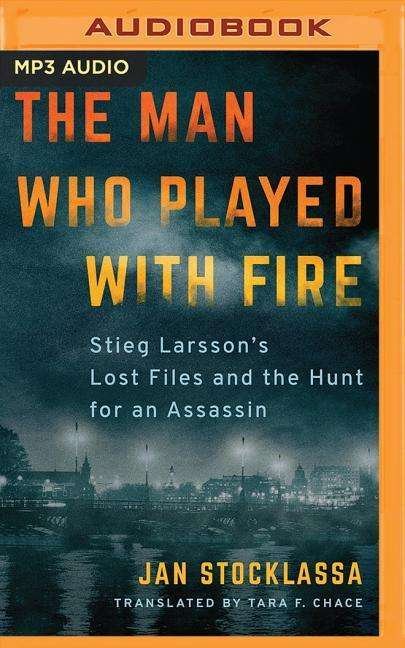 Man Who Played with Fire the - Jan Stocklassa - Audio Book - BRILLIANCE AUDIO - 9781978672772 - 1. oktober 2019