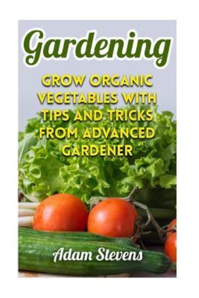 Cover for Adam Stevens · Gardening (Paperback Book) (2017)