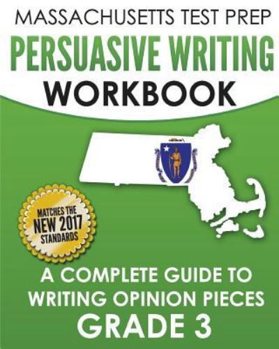 Cover for Test Master Press Massachusetts · Massachusetts Test Prep Persuasive Writing Workbook (Paperback Book) (2017)