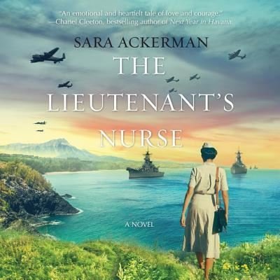 Cover for Sara Ackerman · The Lieutenant's Nurse Lib/E (CD) (2019)