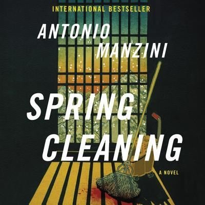 Cover for Antonio Manzini · Spring Cleaning (CD) (2019)