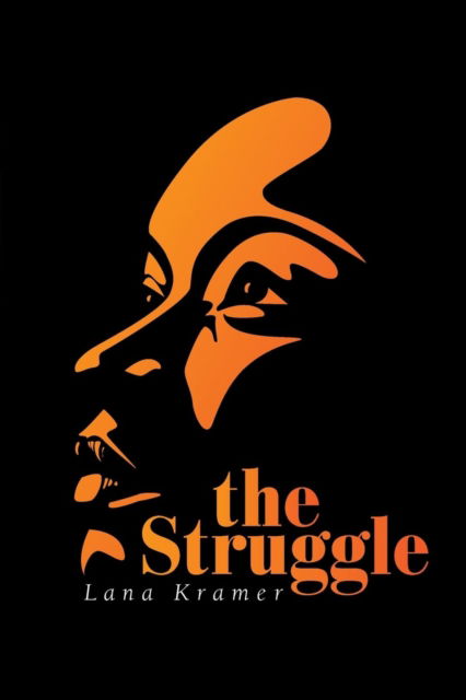 Cover for Lana Kramer · The Struggle (Paperback Book) (2018)