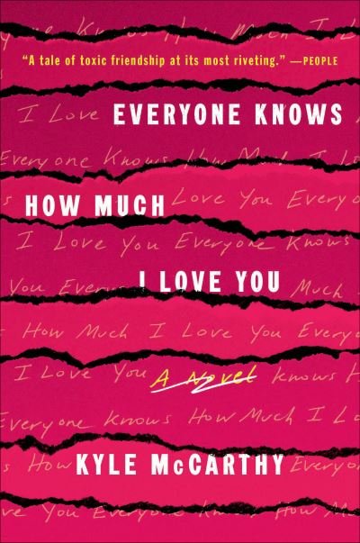 Cover for Kyle McCarthy · Everyone Knows How Much I Love You: A Novel (Paperback Book) (2021)