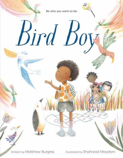 Cover for Matthew Burgess · Bird Boy: (An Inclusive Children's Book) (Hardcover Book) (2021)