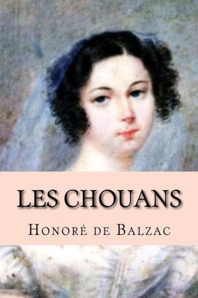 Cover for Honore de Balzac · Les Chouans (Paperback Bog) (2018)