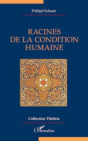 Cover for Frithjof Schuon · Racines de la condition humaine (Paperback Book) (2020)