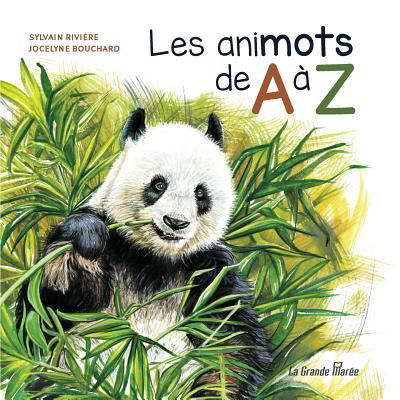 Les animots de A a Z - Sylvain Rivière - Books - La Grande Marée - 9782349723772 - February 1, 2019