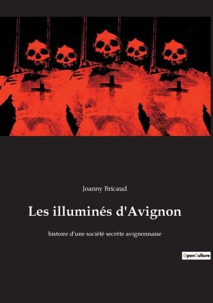 Cover for Joanny Bricaud · Les illumines d'Avignon (Paperback Book) (2022)