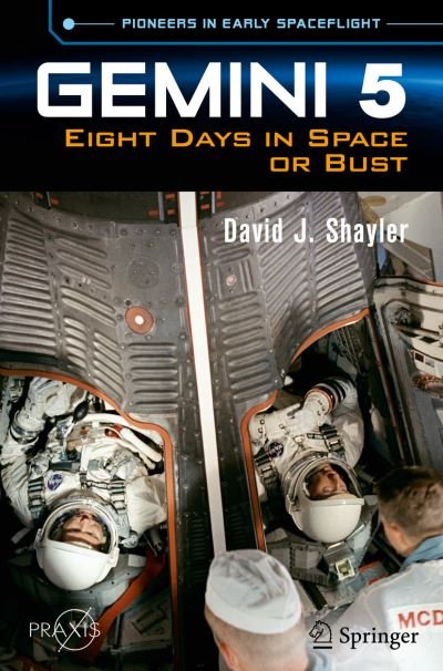 Cover for David J. Shayler · Gemini 5: Eight Days in Space or Bust - Space Exploration (Taschenbuch) [1st ed. 2023 edition] (2023)
