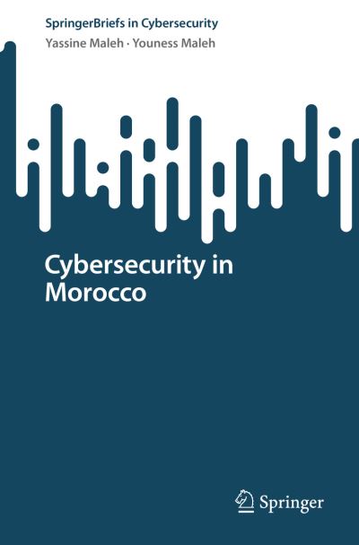Cover for Yassine Maleh · Cybersecurity in Morocco - SpringerBriefs in Cybersecurity (Paperback Book) [1st ed. 2022 edition] (2022)