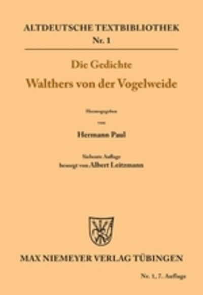 Cover for Walther Von Der Vogelweide · Die Gedichte Walthers von der Vogelweide - Altdeutsche Textbibliothek (Paperback Book) [7th 7. Auflage edition] (1950)