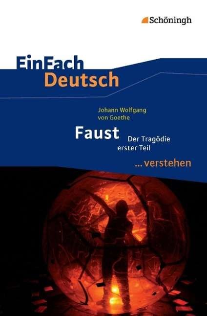 Cover for Johann Wolfgang Von Goethe · EinFach Deutsch verst.Goethe.Faust I (Book)