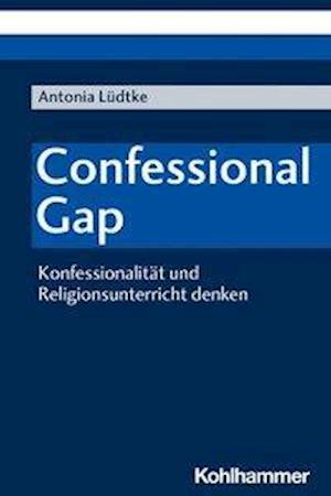 Cover for Lüdtke · Confessional Gap (Book) (2020)