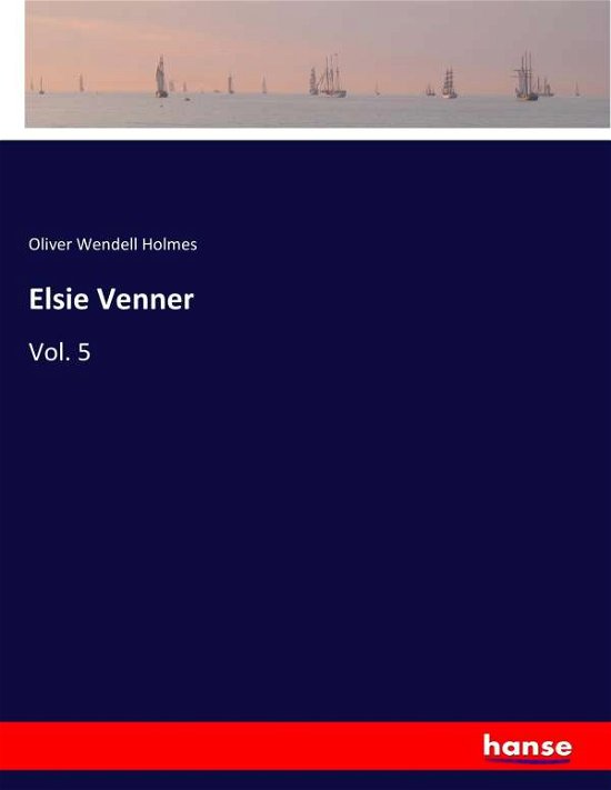 Cover for Holmes · Elsie Venner (Book) (2017)