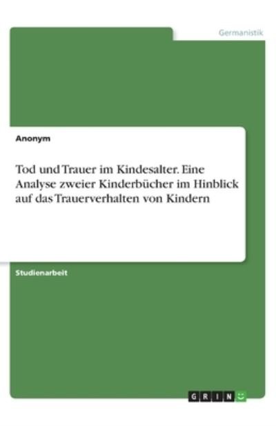 Cover for Anonym · Tod und Trauer im Kindesalter. E (N/A)