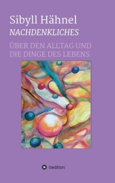 Cover for Hähnel · Nachdenkliches - Über den Alltag (Bok) (2020)