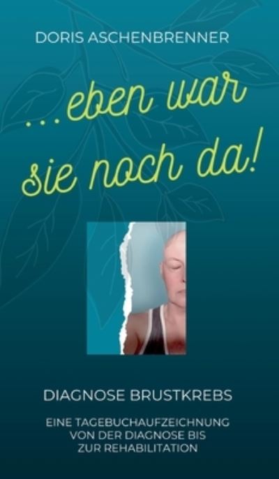 Cover for Aschenbrenner · ...eben war sie noch da! (N/A) (2021)