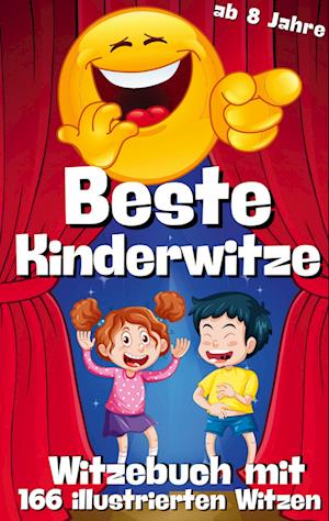 Cover for Cake Navarro · Witzebuch für Kinder - Beste Kinderwitze - 166 Witze mit Cartoons in Farbe (Bog) (2024)