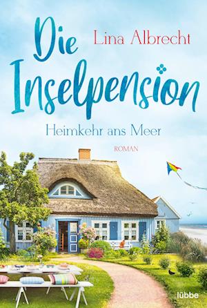 Cover for Lina Albrecht · Die Inselpension - Heimkehr ans Meer (Book) (2023)