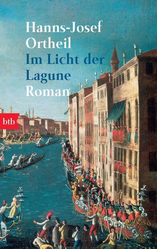 Btb.72477 Ortheil.im Licht D.lagune - Hanns-josef Ortheil - Books - - 9783442724772 -