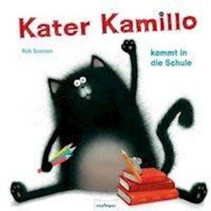 Cover for Rob Scotton · Kater Kamillo kommt in die Schule (Hardcover Book) (2016)