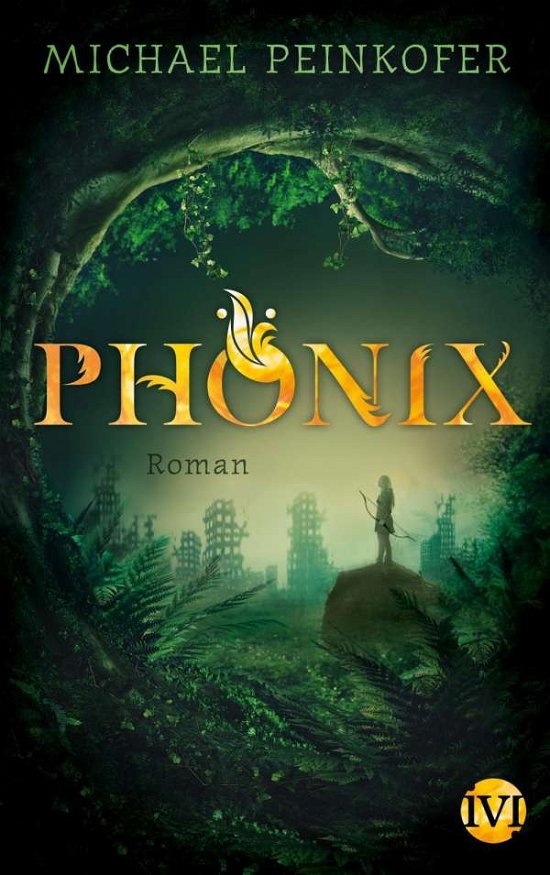 Cover for Michael Peinkofer · Phönix (Pocketbok) (2017)
