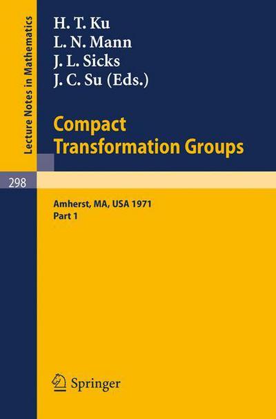 Cover for Springer · Proceedings of the Second Conference on Compact Transformation Groups. University of Massachusetts, Amherst, 1971 - Lecture Notes in Mathematics (Pocketbok) (1972)